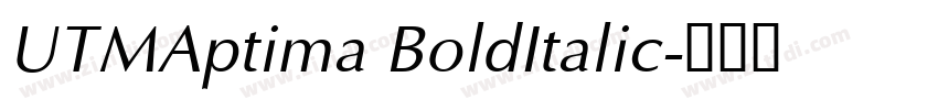 UTMAptima BoldItalic字体转换 UTMAptima BoldItalic字体转换